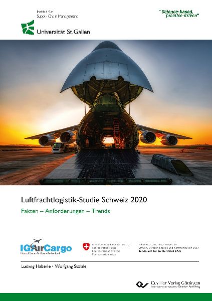 Luftfrachtlogistik-Studie Schweiz 2020. Fakten - Anforderungen...