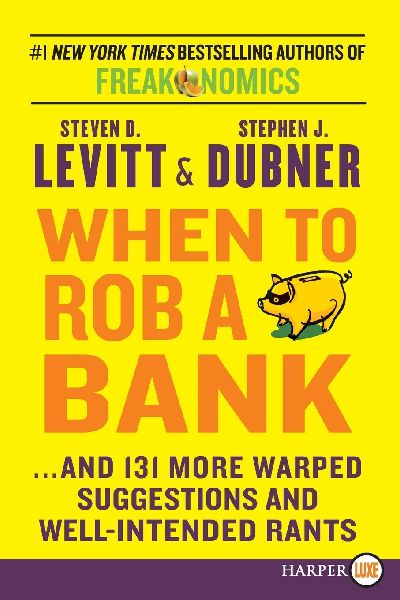 When to Rob a Bank LP