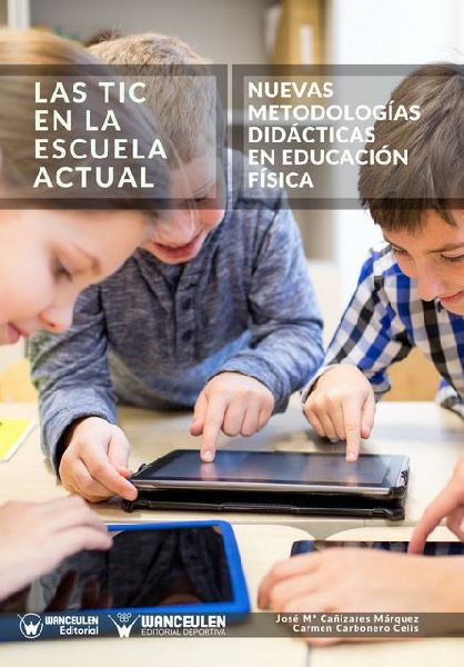 Las Tic en la Escuela Actual: Nuevas metodologías didácticas...