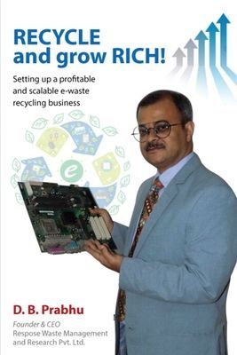 Recycle and Grow Rich!: How to set up a profitable and scalabl...