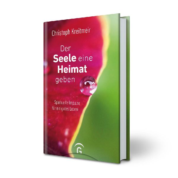 Der Seele eine Heimat geben