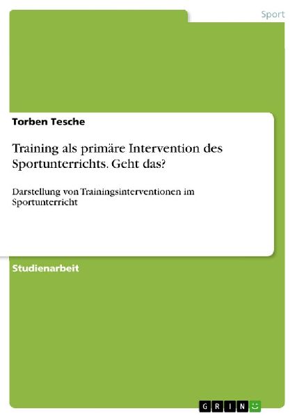 Training als primäre Intervention des Sportunterrichts. Geht ...