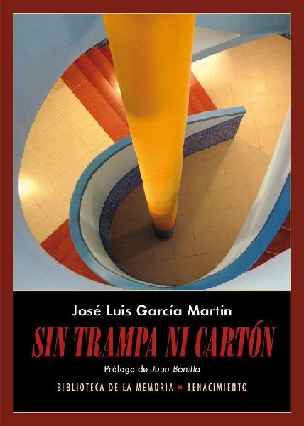 Sin trampa ni cartón : diarios 2016-2017