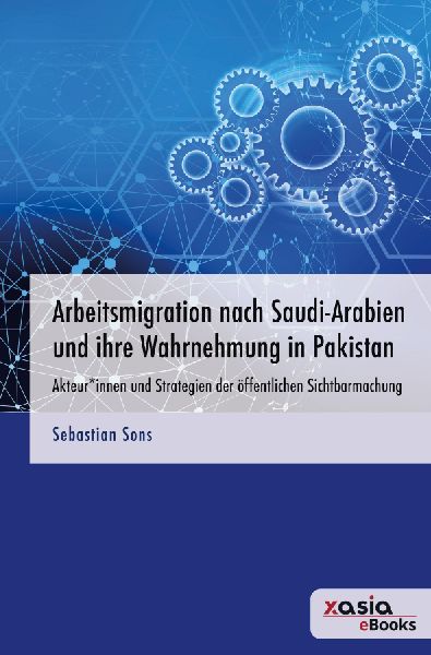 Arbeitsmigration nach Saudi-Arabien und ihre Wahrnehmung in Pa...