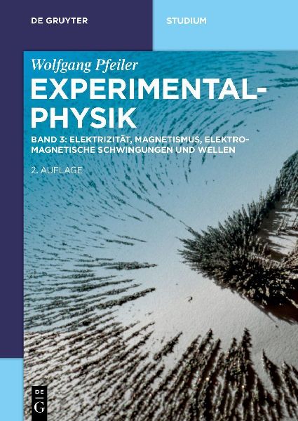 Elektrizität, Magnetismus, Elektromagnetische Schwingungen un...