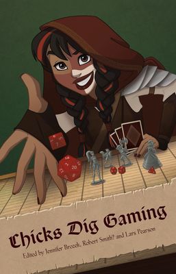 Chicks Dig Gaming: A Celebration of All Things Gaming by the W...