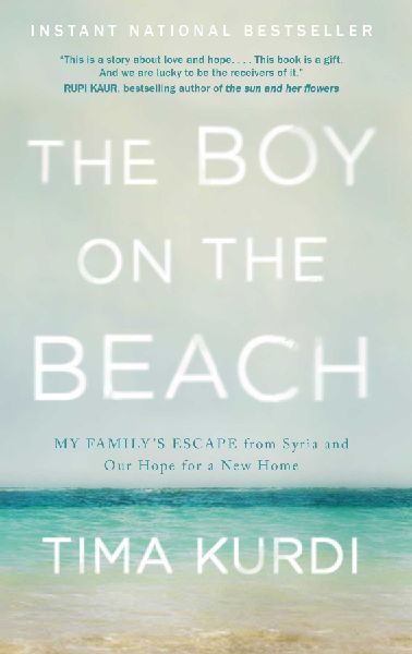 The Boy on the Beach: My Family's Escape from Syria and O...