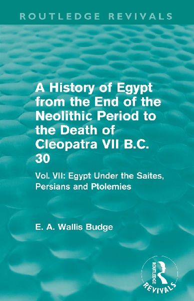 A History of Egypt from the End of the Neolithic Period to the...