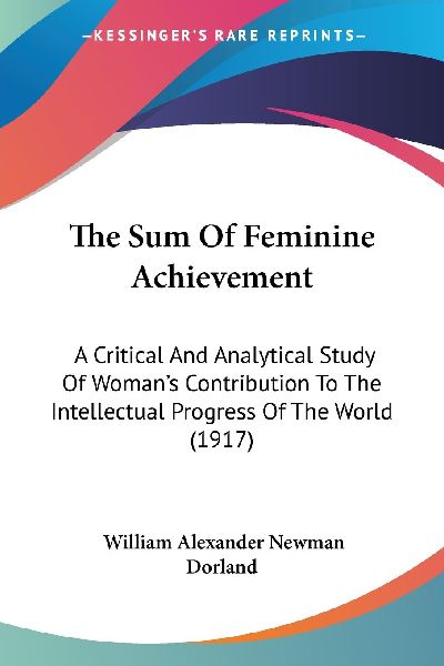 The Sum Of Feminine Achievement