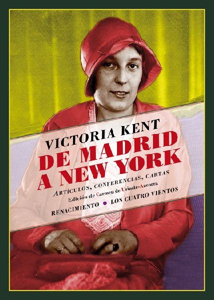 De Madrid a New York : artículos, conferencias, cartas