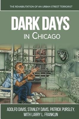 Dark Days In Chicago: The Rehabilitation of an Urban Street Te...