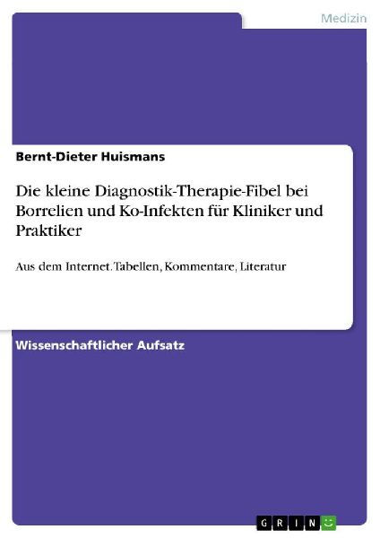 Die kleine Diagnostik-Therapie-Fibel bei Borrelien und Ko-Infe...