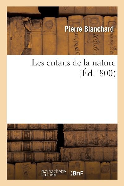 Les Enfans de la Nature
