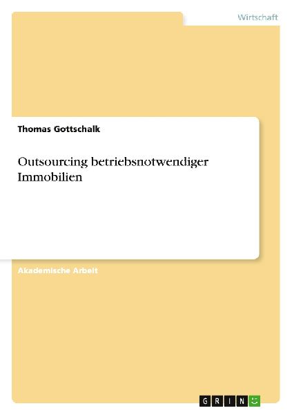 Outsourcing betriebsnotwendiger Immobilien