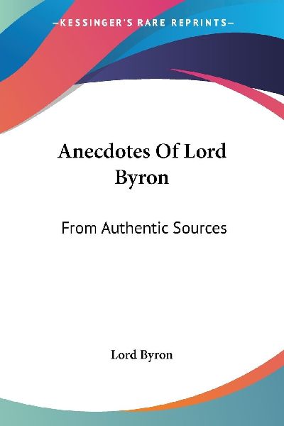Anecdotes Of Lord Byron