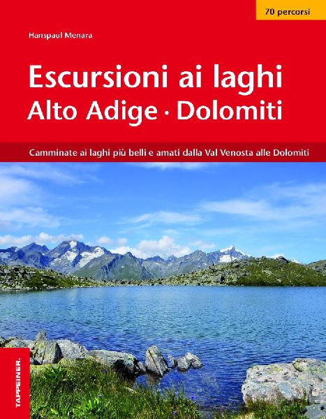 Escursioni ai laghi in Alto Adige. Camminate ai laghi più bel...