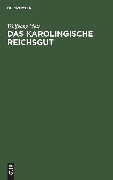 Das karolingische Reichsgut