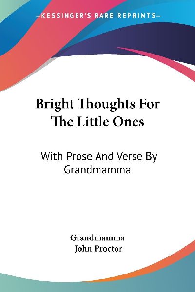 Bright Thoughts For The Little Ones