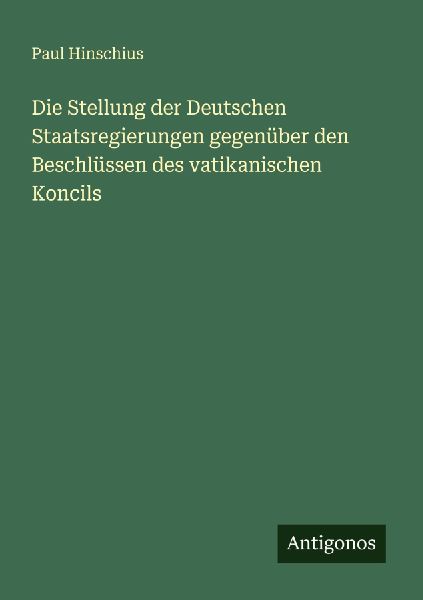 Die Stellung der Deutschen Staatsregierungen gegenüber den Be...