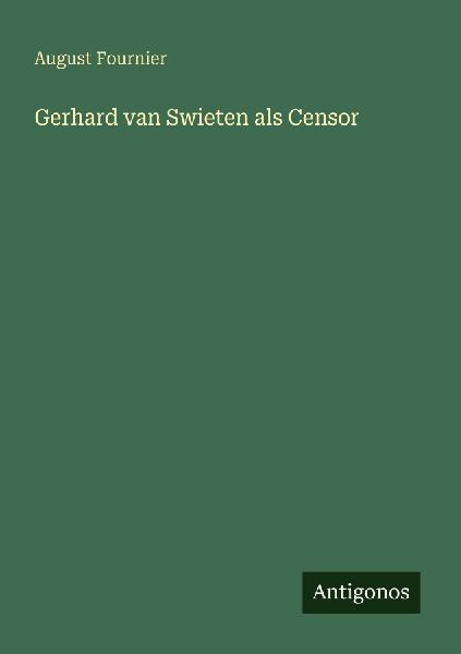 Gerhard van Swieten als Censor