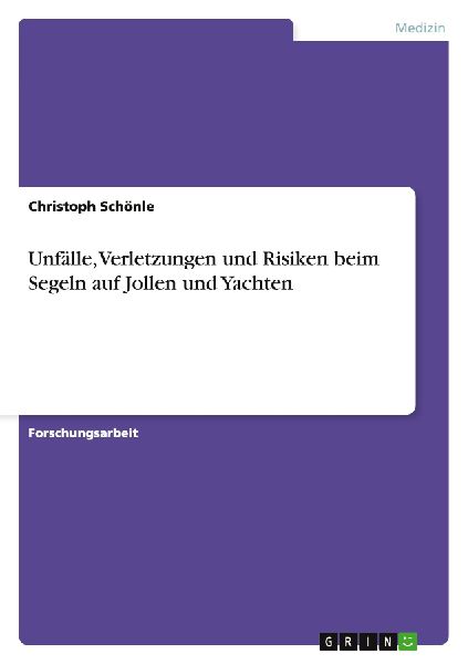Unfälle, Verletzungen und Risiken beim Segeln auf Jollen und ...