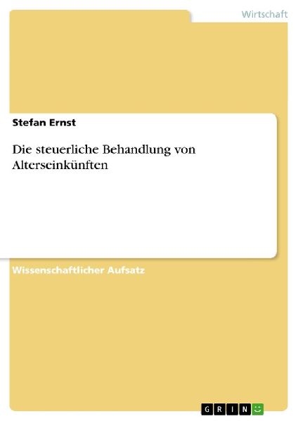 Die steuerliche Behandlung von Alterseinkünften