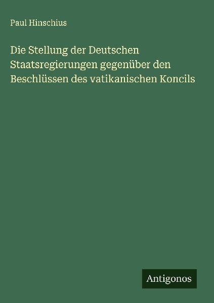 Die Stellung der Deutschen Staatsregierungen gegenüber den Be...