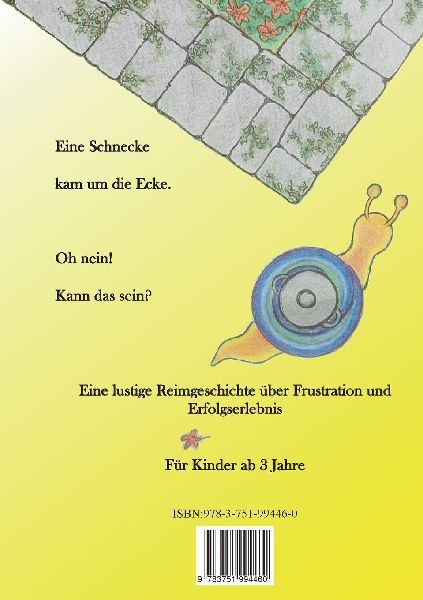 Eine Schnecke kam um die Ecke