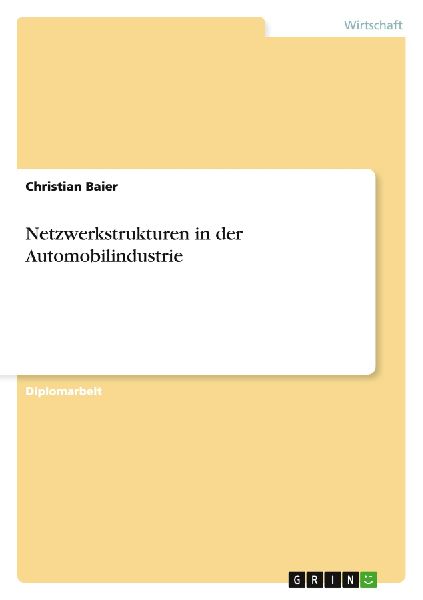 Netzwerkstrukturen in der Automobilindustrie