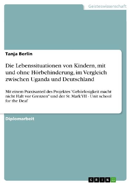 Die Lebenssituationen von Kindern, mit und ohne Hörbehinderun...