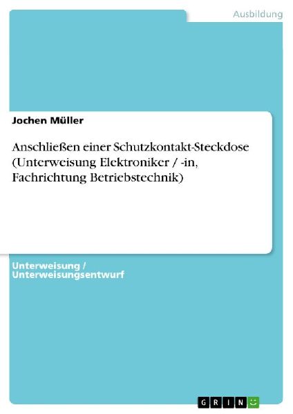 Anschließen einer Schutzkontakt-Steckdose (Unterweisung Elekt...