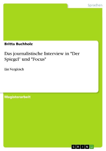Das journalistische Interview in "Der Spiegel" und &...