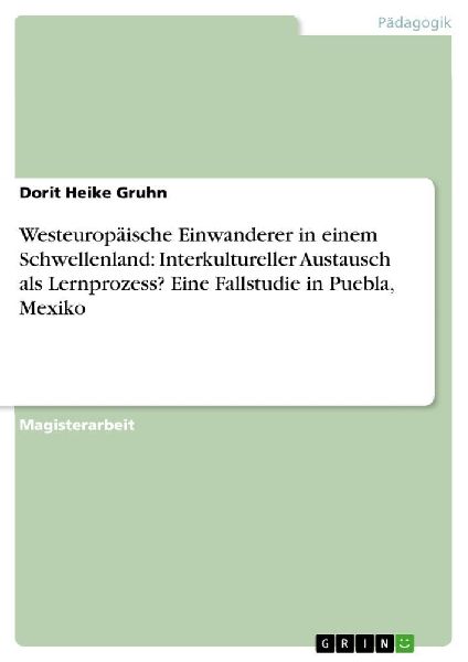 Westeuropäische Einwanderer in einem Schwellenland: Interkult...