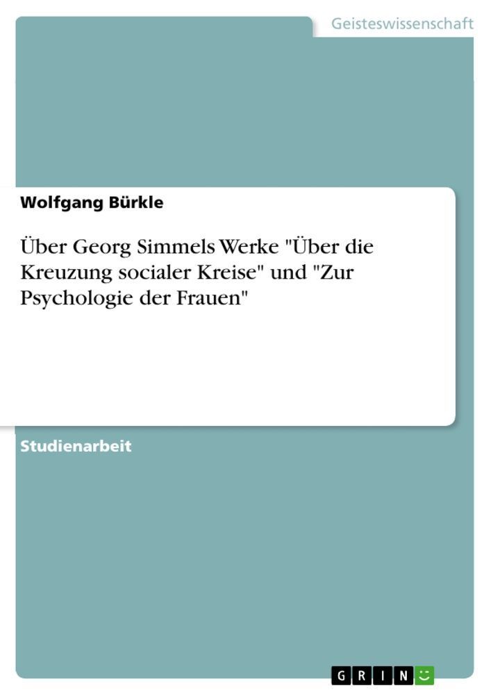 Über Georg Simmels Werke "Über die Kreuzung socialer Kr...