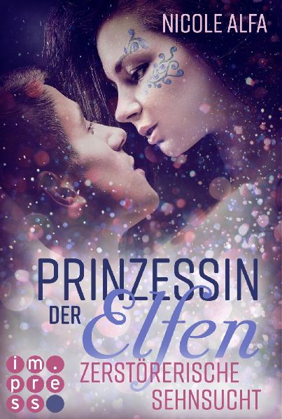 Prinzessin der Elfen 3: Zerstörerische Sehnsucht