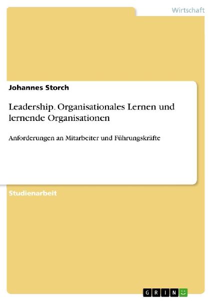 Leadership. Organisationales Lernen und lernende Organisationen