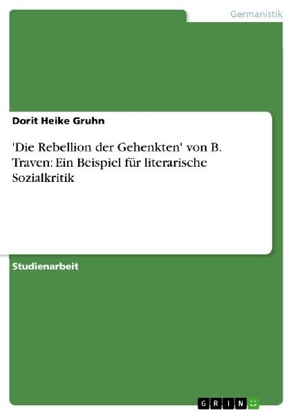 'Die Rebellion der Gehenkten' von B. Traven: Ein Bei...