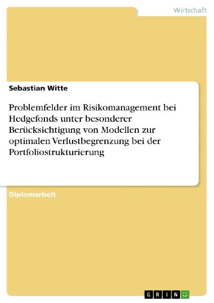 Problemfelder im Risikomanagement bei Hedgefonds unter besonde...