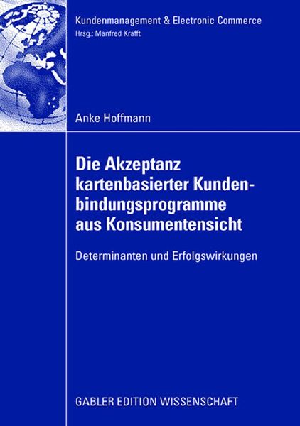 Die Akzeptanz kartenbasierter Kundenbindungsprogramme aus Kons...