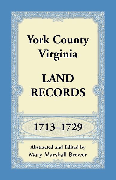 York County, Virginia Land Records, 1713-1729