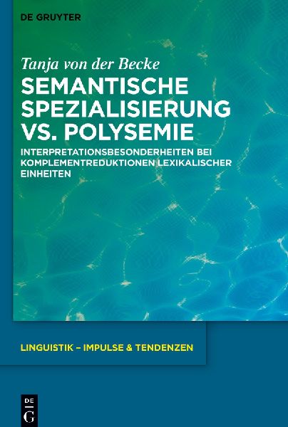 Semantische Spezialisierung vs. Polysemie