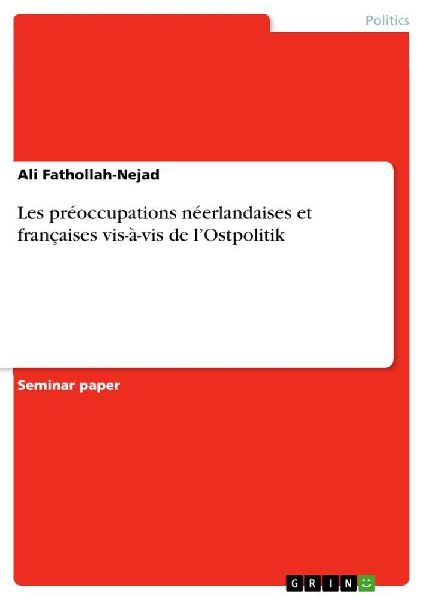 Les préoccupations néerlandaises et françaises vis-à-vis d...