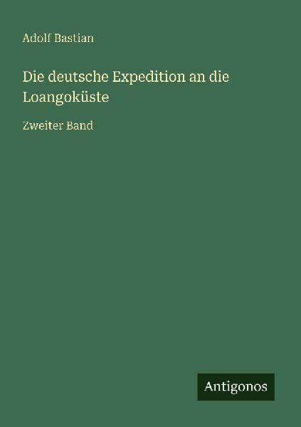 Die deutsche Expedition an die Loangoküste