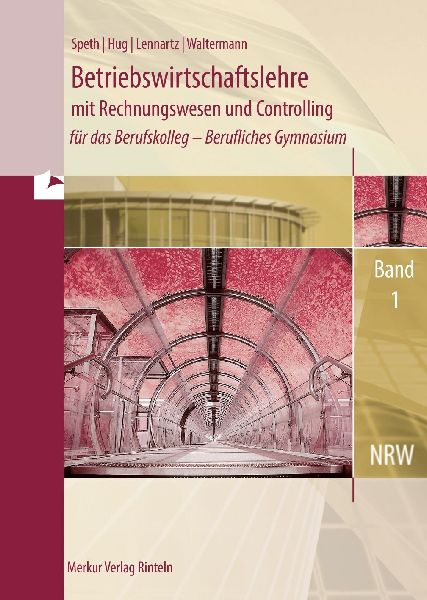 Betriebswirtschaftslehre mit Rechnungswesen und Controlling , ...