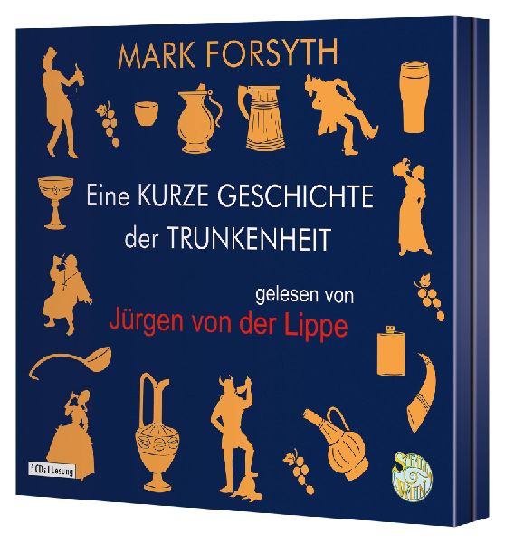 Eine kurze Geschichte der Trunkenheit - Der Homo alcoholicus von der Steinzeit bis heute