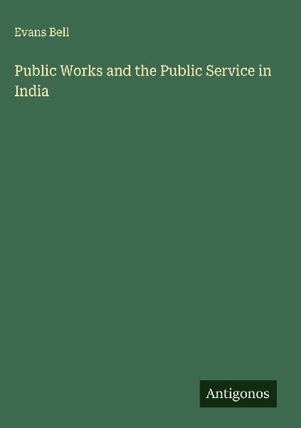 Public Works and the Public Service in India
