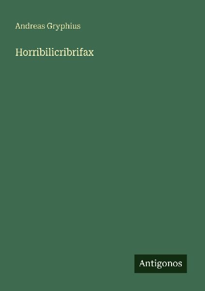 Horribilicribrifax