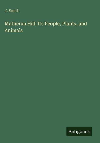 Matheran Hill: Its People, Plants, and Animals