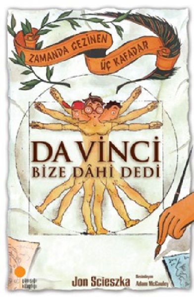 Zamanda Gezinen Üc Kafadar 6 - Da Vinci Bize Dahi Dedi