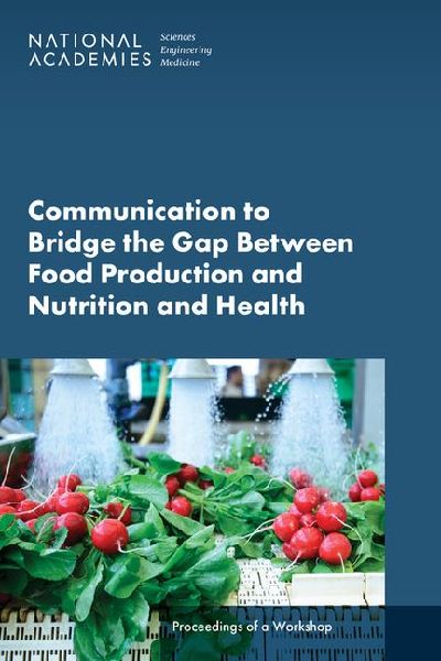 Communication to Bridge the Gap Between Food Production and Nu...